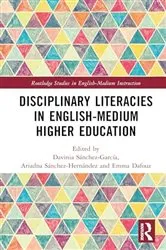 Book cover of Disciplinary Literacies in English-Medium Higher Education by Davinia Sánchez-García