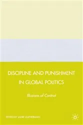 Book cover of Discipline and Punishment in Global Politics by J. Leatherman