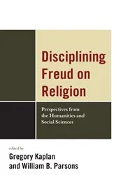 Book cover of Disciplining Freud on Religion by Greg Kaplan