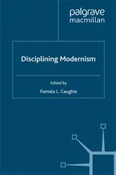 Book cover of Disciplining Modernism by P. Caughie