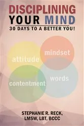 Book cover of Disciplining Your Mind by Stephanie R. Reck