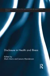 Book cover of Disclosure in Health and Illness by Mark Davis