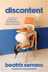 Book cover of Discontent by Beatriz Serrano