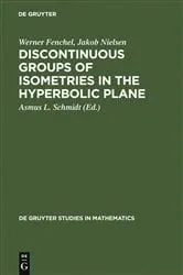 Book cover of Discontinuous Groups of Isometries in the Hyperbolic Plane by Werner Fenchel
