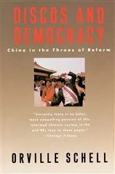 Book cover of Discos and Democracy by Orville Schell