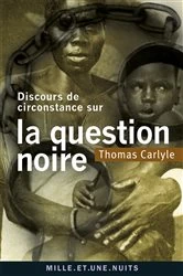 Book cover of Discours de circonstance sur la question noire by Thomas Carlyle