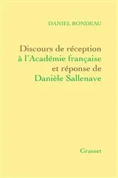 Book cover of Discours de réception à l'Académie française Et réponse de Danièle Sallenave by Daniel Rondeau