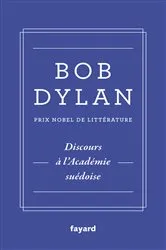 Book cover of Discours à l'Académie suédoise by Bob Dylan