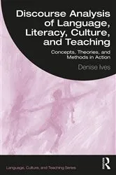 Book cover of Discourse Analysis of Language, Literacy, Culture, and Teaching by Denise Ives