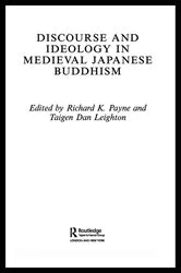 Book cover of Discourse and Ideology in Medieval Japanese Buddhism by Richard K. Payne