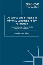 Book cover of Discourse and Struggle in Minority Language Policy Formation by J. Adrey