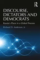 Book cover of Discourse, Dictators and Democrats by Richard D. Anderson