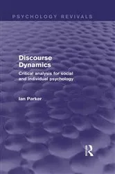 Book cover of Discourse Dynamics (Psychology Revivals) by Ian Parker
