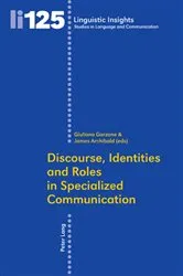 Book cover of Discourse, Identities and Roles in Specialized Communication by Maurizio Gotti