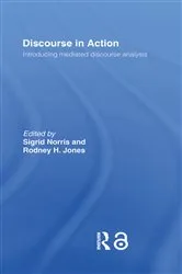 Book cover of Discourse in Action by Rodney H Jones
