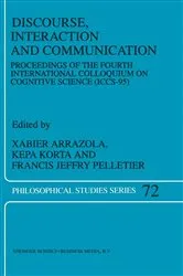 Book cover of Discourse, Interaction and Communication by X. Arrazola