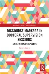Book cover of Discourse Markers in Doctoral Supervision Sessions by Samira Bakeer