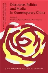 Book cover of Discourse, Politics and Media in Contemporary China by Qing Cao