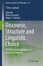 Book cover of Discourse, Structure and Linguistic Choice by T. Price Caldwell