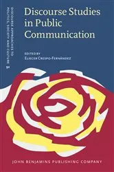 Book cover of Discourse Studies in Public Communication by Eliecer Crespo-Fernández