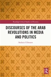Book cover of Discourses of the Arab Revolutions in Media and Politics by Unknown