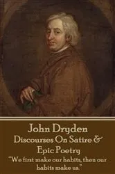 Book cover of Discourses On Satire & Epic Poetry by John Dryden