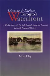 Book cover of Discover & Explore Toronto's Waterfront by Mike Filey