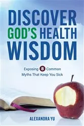 Book cover of Discover God's Health Wisdom by Unknown
