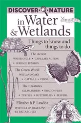 Book cover of Discover Nature in Water & Wetlands by Elizabeth Lawlor