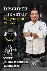 Book cover of Discover the art of vegetarian Chinese by Chef Dharmendra Sharma