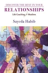 Book cover of Discover the Best in Your Relationships by Habib Sayeda