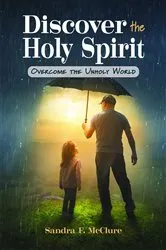 Book cover of Discover the Holy Spirit by Sandra F. McClure