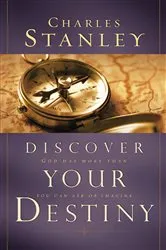 Book cover of Discover Your Destiny by Charles F. Stanley