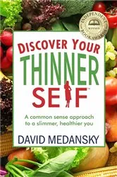 Book cover of Discover Your Thinner Self by David Medansky