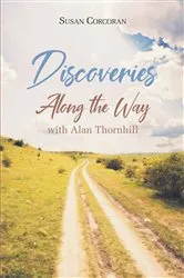 Book cover of Discoveries Along the Way with Alan Thornhill by Susan Corcoran