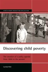 Book cover of Discovering child poverty by Lucinda Platt