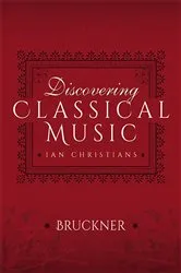 Book cover of Discovering Classical Music: Bruckner by Unknown