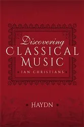 Book cover of Discovering Classical Music: Haydn by Ian Christians