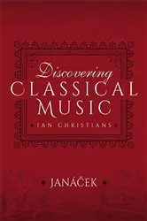 Book cover of Discovering Classical Music: Janácek by Ian Christians