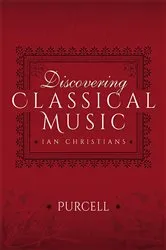 Book cover of Discovering Classical Music: Purcell by Ian Christians