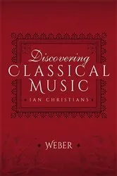 Book cover of Discovering Classical Music: Weber by Ian Christians