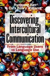 Book cover of Discovering Intercultural Communication by Hyejeong Kim