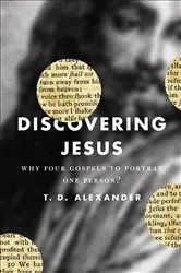 Book cover of Discovering Jesus? by T. Desmond Alexander