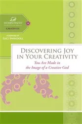 Book cover of Discovering Joy in Your Creativity by Women of Faith
