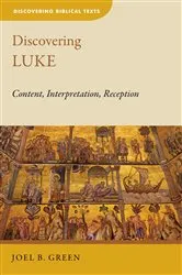 Book cover of Discovering Luke by Joel B. Green