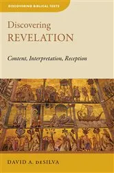 Book cover of Discovering Revelation by David A. deSilva