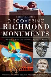 Book cover of Discovering Richmond Monuments by Robert C. Layton