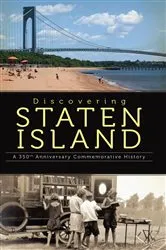 Book cover of Discovering Staten Island by Staten Island 350 Anniversary Committee