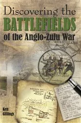 Book cover of Discovering the Battlefields of the Anglo-Zulu War by Unknown