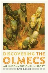 Book cover of Discovering the Olmecs by David C. Grove